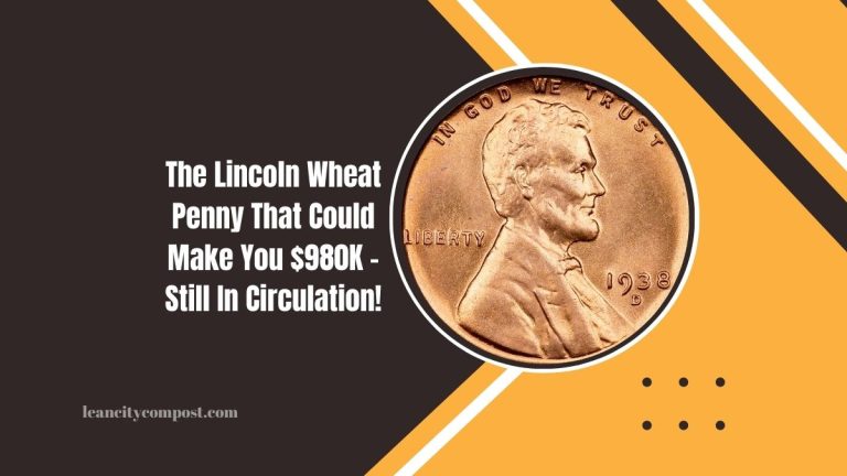 The Lincoln Wheat Penny That Could Make You $980K – Still In Circulation!