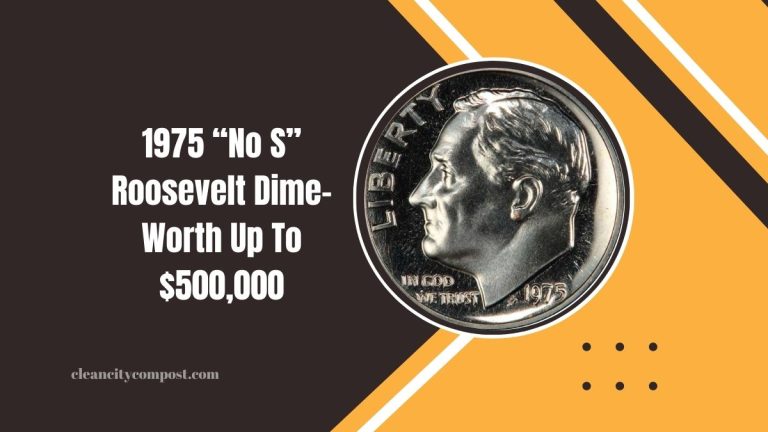 1975 “No S” Roosevelt Dime- The $500,000 Coin You Could Own!