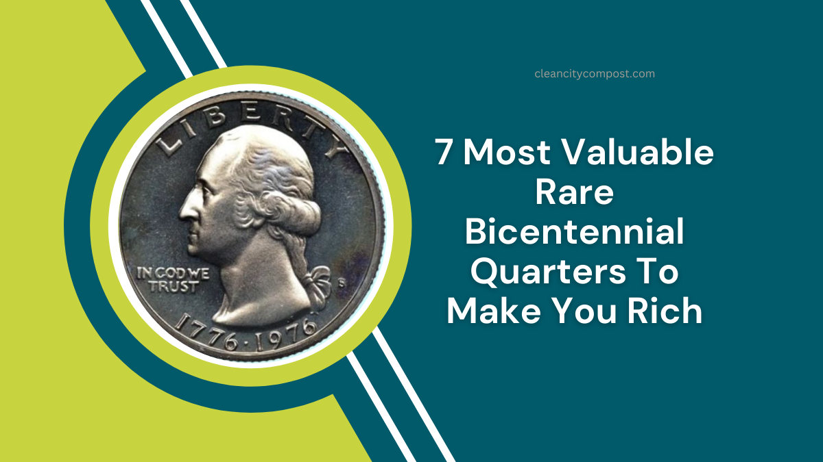 7 Most Valuable Rare Bicentennial Quarters That Could Make You Rich