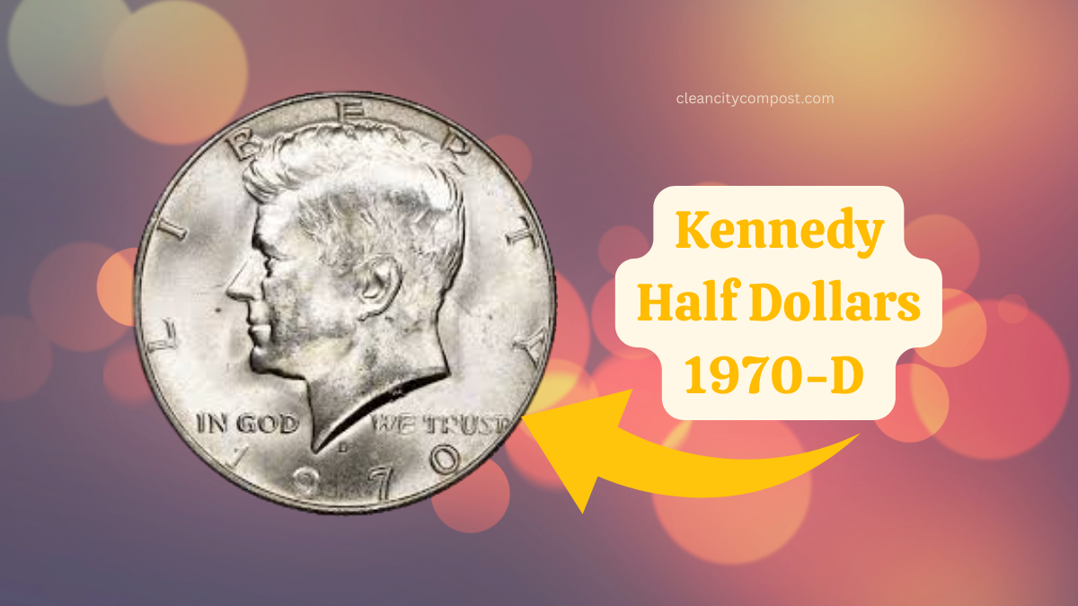 How To Find Rare Kennedy Half Dollars Like The 1970-D Worth Over $20,000