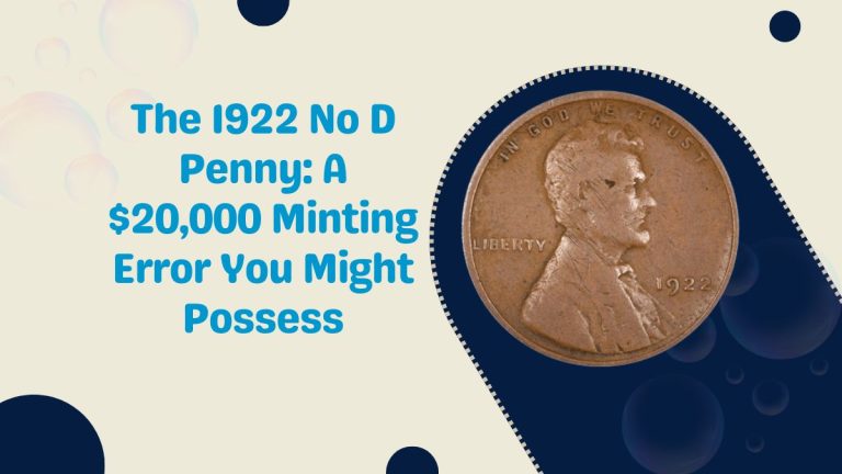 The 1922 No D Penny: A $20,000 Minting Error You Might Possess