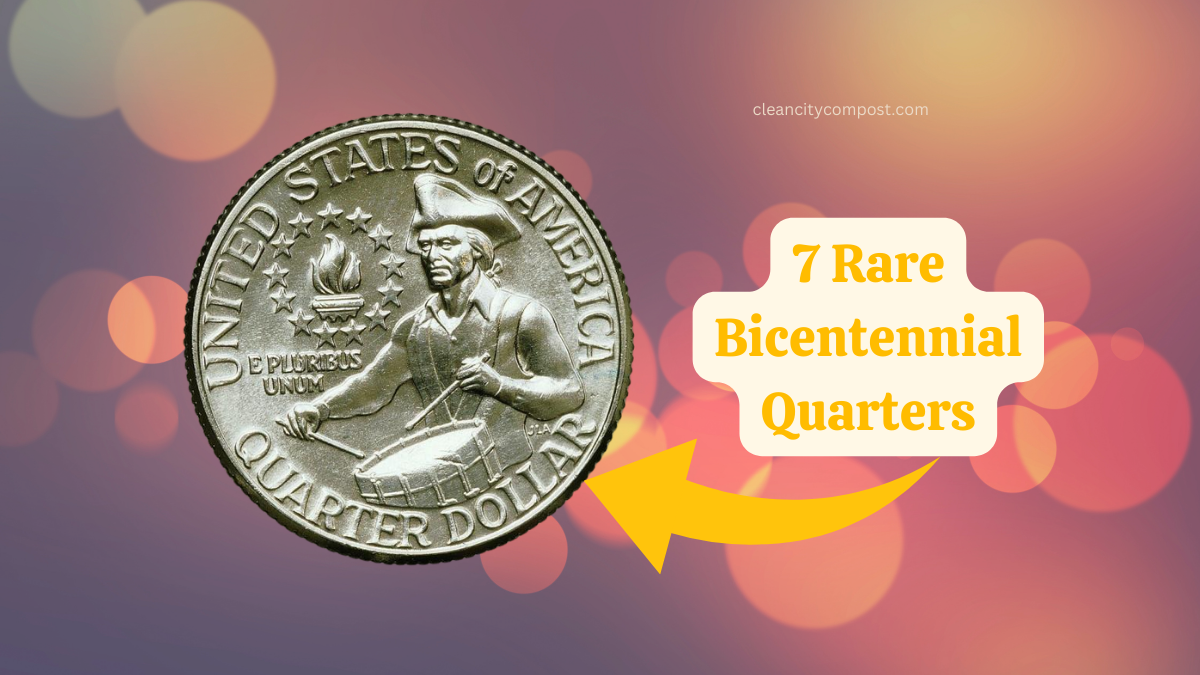 What Are The 7 Rare Bicentennial Quarters That Could Be Worth Millions?