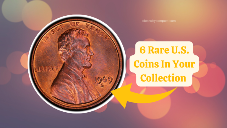 Which 6 Rare U.S. Coins In Your Collection Worth Over $3 Million?